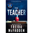 The Teacher: From the Sunday Times Bestselling Author of The Housemaid, Freida McFadden | A Psychological Thriller of Dark Secrets, High-School Scandal & Twisting Revenge - Retail Maharaj