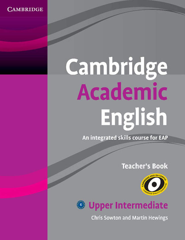 Cambridge Academic English B2 Upper Intermediate Teachers Book - Retail Maharaj