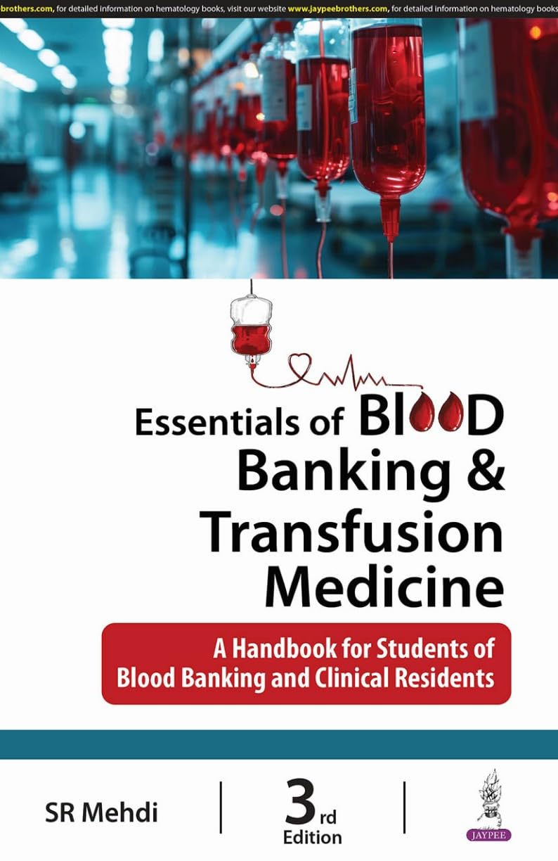 ESSENTIALS OF BLOOD BANKING & TRANSFUSION MEDICINE - Retail Maharaj