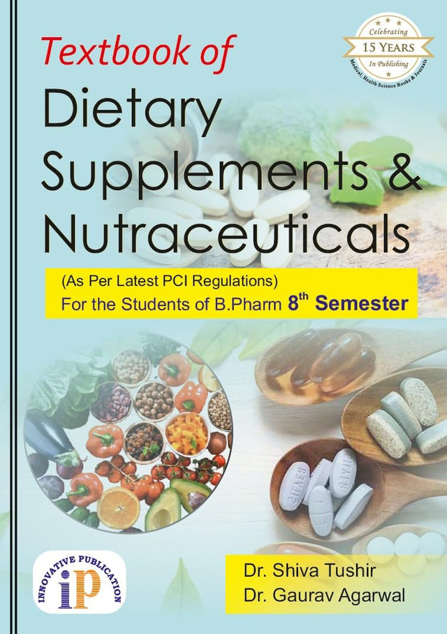 Textbook of Dietary Supplements and Nutraceuticals for the Students of B.Pharm 8th Semester - Retail Maharaj