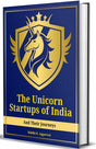 The Unicorn Startups Of India And Their Journeys - Retail Maharaj