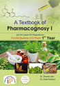 A Textbook of Pharmacognosy I for the Students of D.Pharm 1st Year - Retail Maharaj