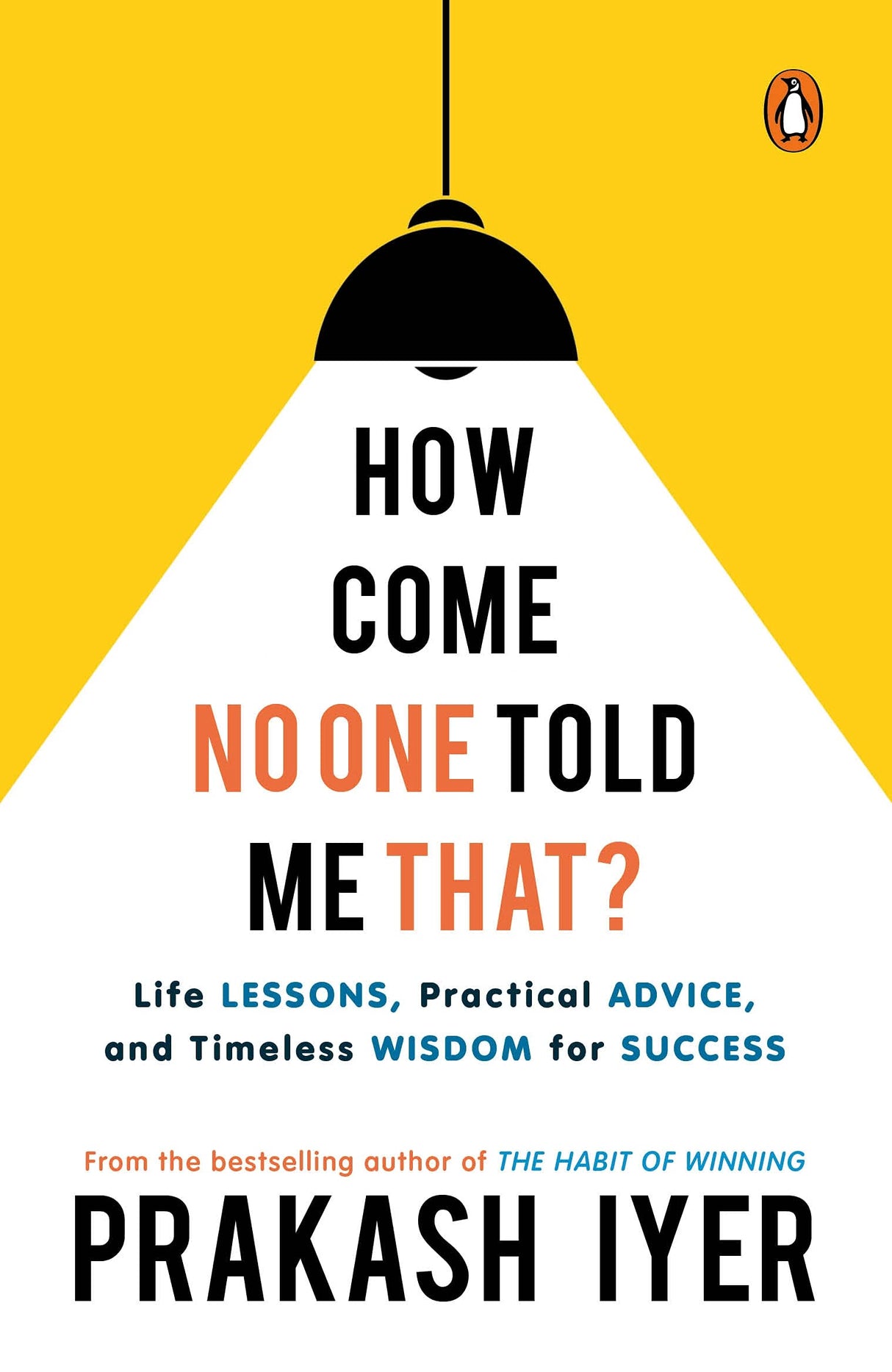 How Come No One Told Me That?: Life Lessons, Practical Advice and Timeless Wisdom for Success | Personal development book to help you in career management - Retail Maharaj
