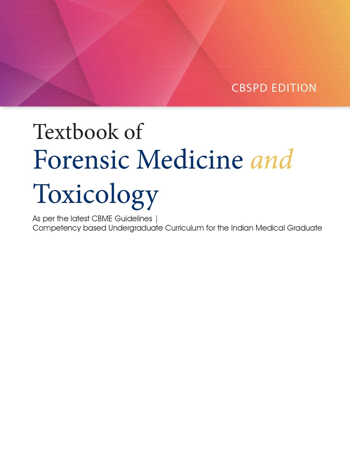 TEXTBOOK OF FORENSIC MEDICINE AND TOXICOLOGY (CBSPD Edition) - Retail Maharaj
