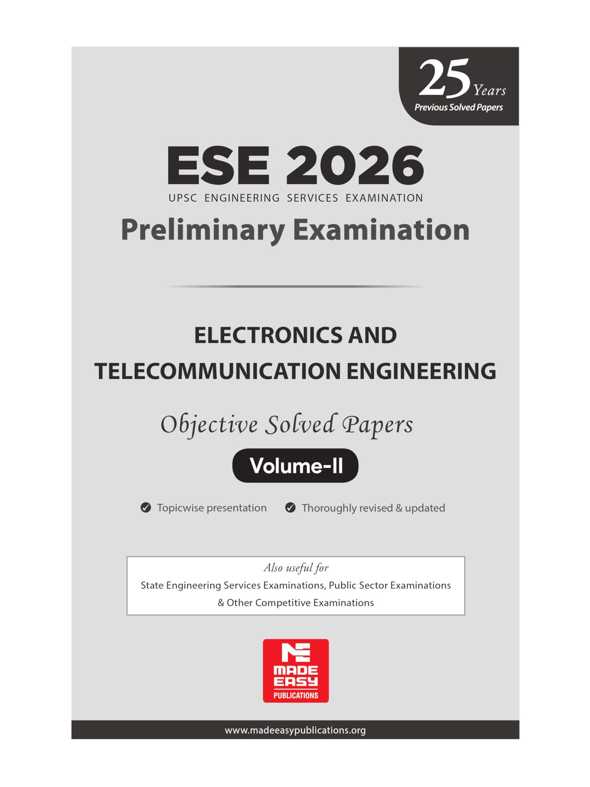 ESE 2026 : Preliminary Exam: Electronics & Telecom (E&T) Engineering Volume-II | Chapterwise & Topicwise Objective Solved Papers | 25 Years Solved ... Examination | Fully Solved | By Made Easy - Retail Maharaj