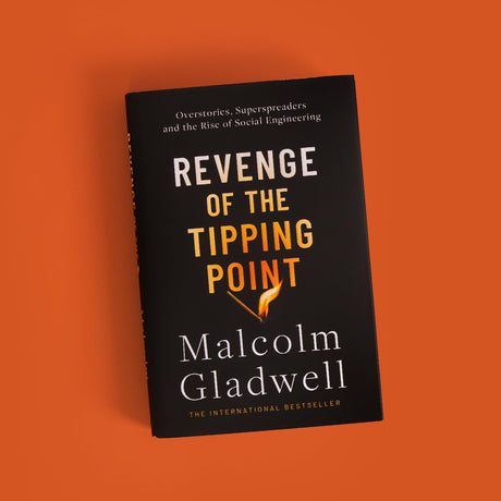 Revenge of the Tipping Point: Overstories, Superspreaders and the Rise of Social Engineering - Retail Maharaj