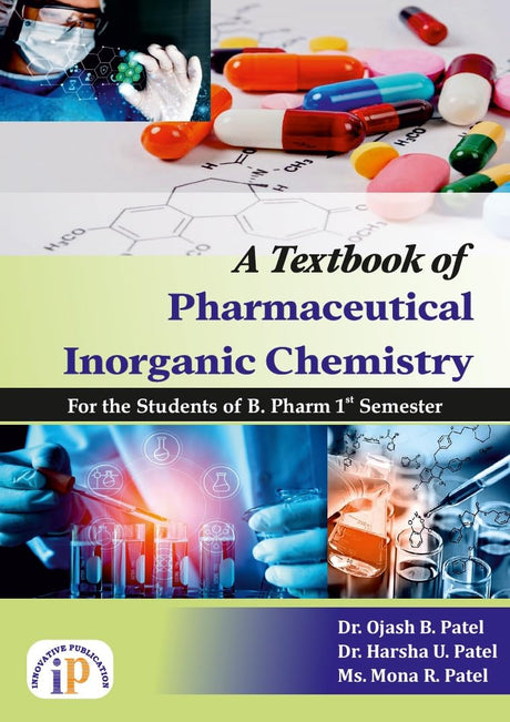 A Textbook of Pharmaceutical Inorganic Chemistry for the Students of B.Pharm 1st Semester - Retail Maharaj