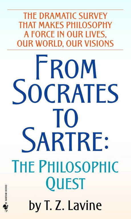 From Socrates to Sartre: The Philosophic Quest - Retail Maharaj