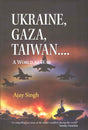 Ukraine, Gaza, Taiwan… A World At War - Retail Maharaj
