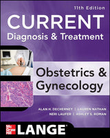 Current Diagnosis & Treatment Obstetrics & Gynecology, Eleventh Edition (LANGE CURRENT Series) - Retail Maharaj