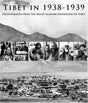 Tibet In 1938-1939: Photographs From The Ernst Schafer Expedition To Tibet - Retail Maharaj