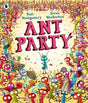 Ant Party: A funny bug-filled picture book of community, friendship and surprises by the bestselling author of I AM REBEL, Waterstones Children's Book of the Year - Retail Maharaj