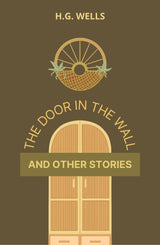 The Door in the Wall and Other Stories - Retail Maharaj