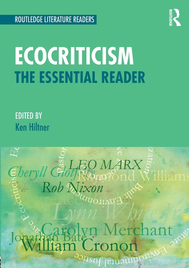 Ecocriticism: The Essential Reader (Routledge Literature Readers) - Retail Maharaj