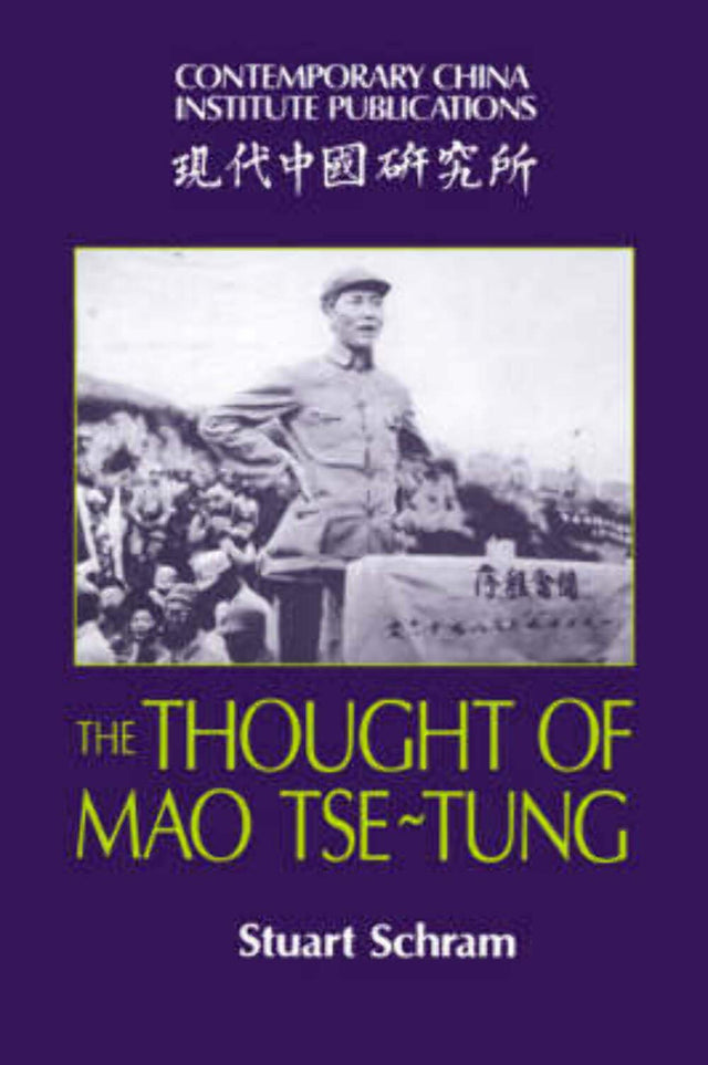 The Thought of Mao Tse-Tung (Contemporary China Institute Publications) - Retail Maharaj