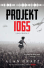 Projekt 1065: A Novel of World War II (Alan Gratz) - Retail Maharaj