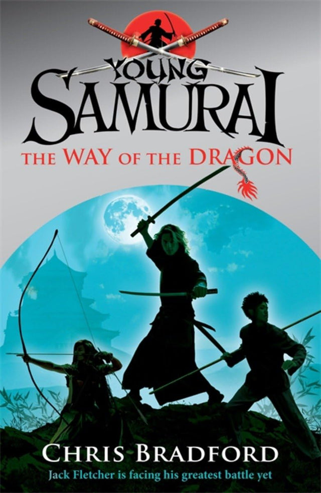 The Way of the Dragon (Young Samurai, Book 3) - Retail Maharaj