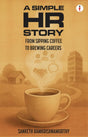 A Simple HR Story: From Sipping Coffee to Brewing Careers - Retail Maharaj