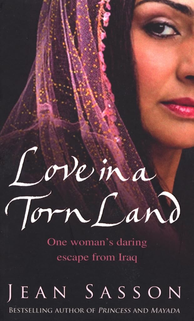 Love In A Torn Land: One Woman's Daring Escape from Saddam's Poison Gas Attacks on the Kurdish People of Iraq - Retail Maharaj