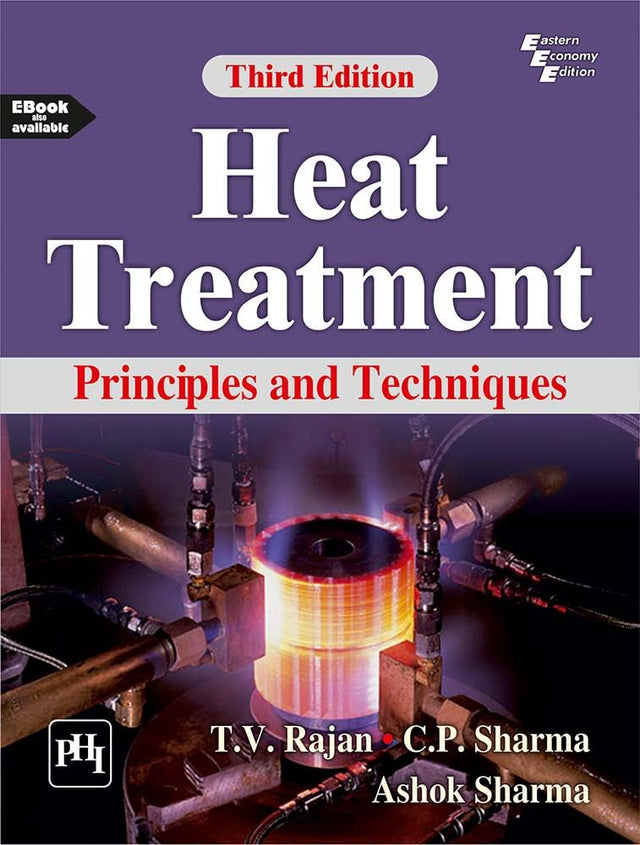 HEAT TREATMENT: PRINCIPLES AND TECHNIQUES (Textbook) - Retail Maharaj