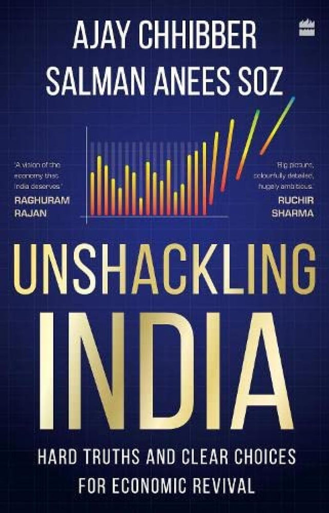 Unshackling India: Hard Truths and Clear Choices for Economic Revival - Retail Maharaj