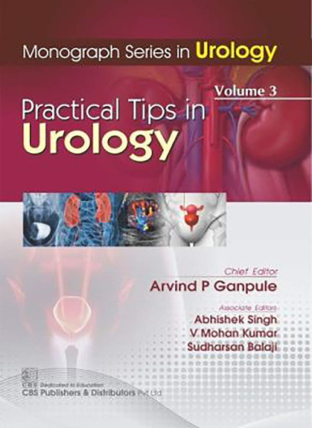 MONOGRAPH SERIES IN UROLOGY PRACTICAL TIPS IN UROLOGY VOL 3 (PB 2019) - Retail Maharaj