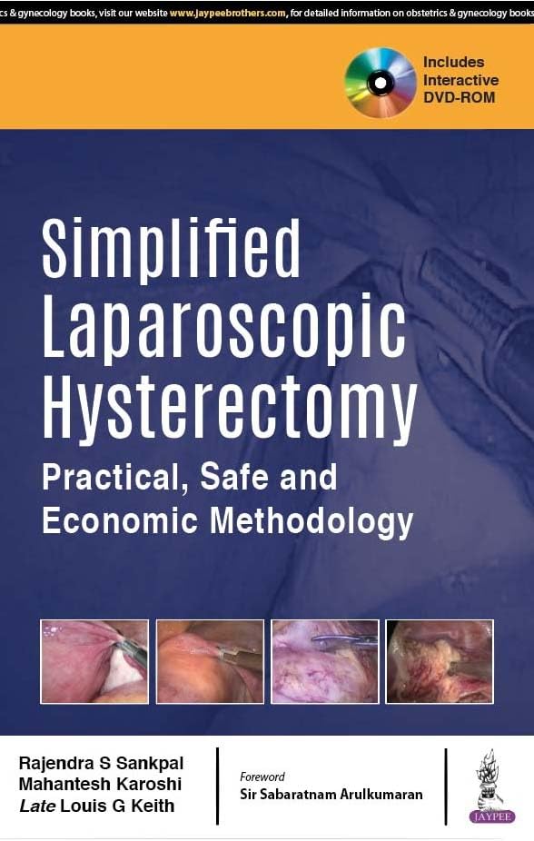 Simplified Laparoscopic Hysterectomy: Practical, Safe and Economic Methodology - Retail Maharaj
