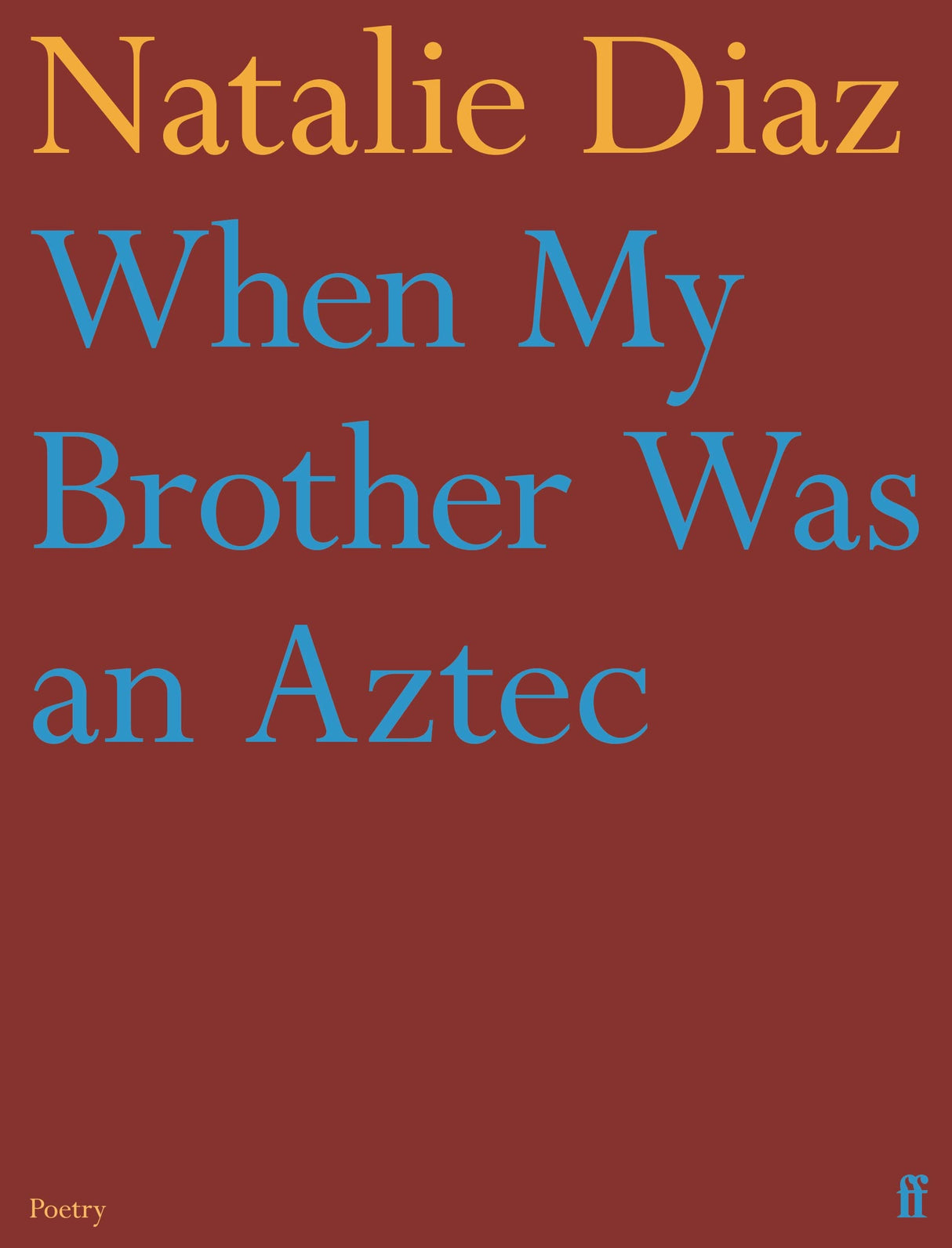 When My Brother Was an Aztec - Retail Maharaj