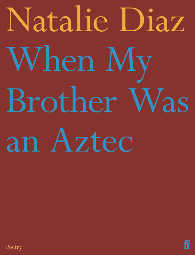 When My Brother Was an Aztec - Retail Maharaj