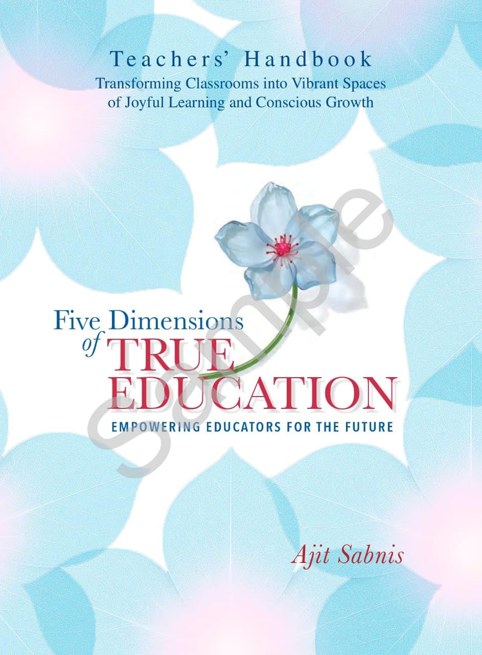 Five Dimensions of True Education - Empowering Educators For The Future - Retail Maharaj