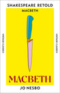 Macbeth: Macbeth, Retold (Vintage Classics Shakespeare Series) - Retail Maharaj