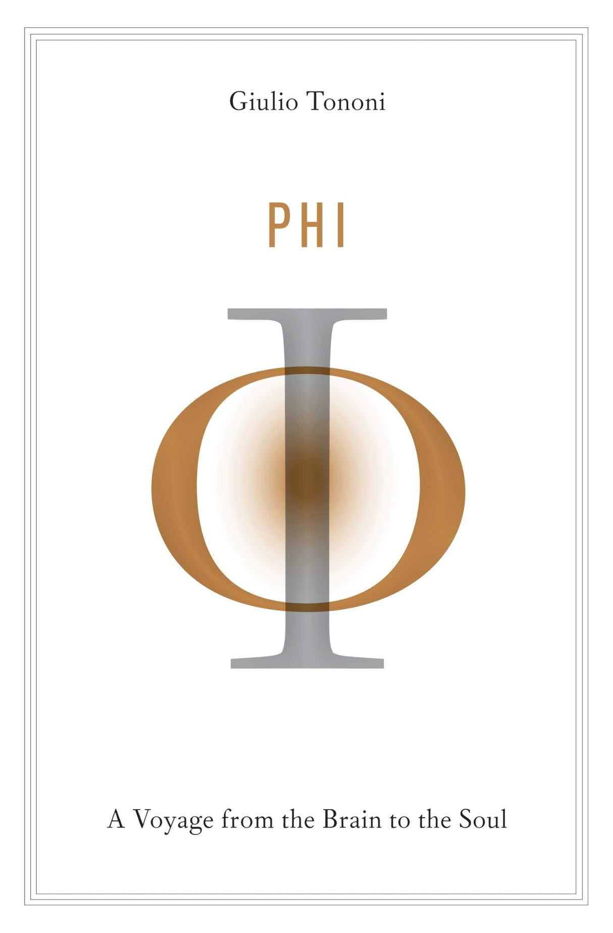 Phi: A Voyage from the Brain to the Soul - Retail Maharaj