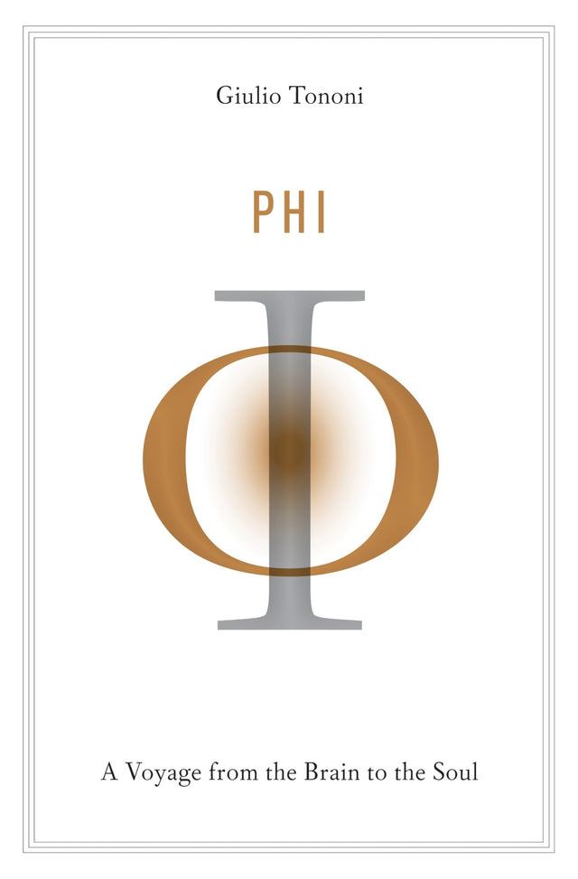 Phi: A Voyage from the Brain to the Soul - Retail Maharaj