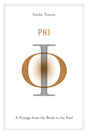 Phi: A Voyage from the Brain to the Soul - Retail Maharaj