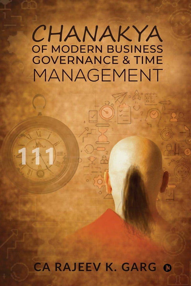 Chanakya of Modern Business Governance & Time Management - Retail Maharaj