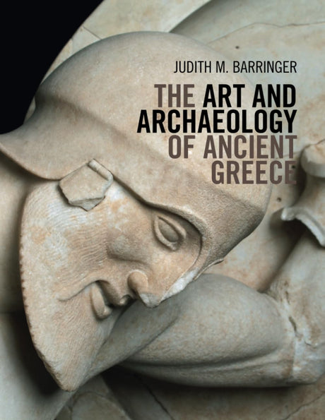 The Art and Archaeology of Ancient Greece - Retail Maharaj