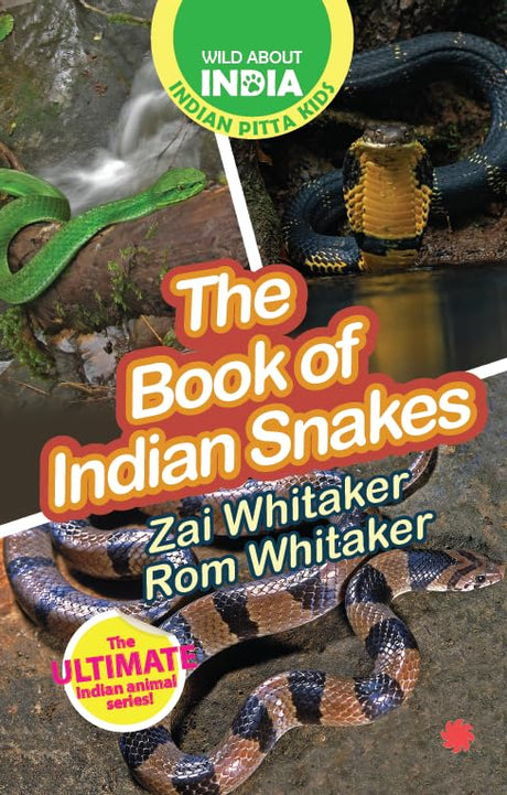 The Book of Indian Snakes : Easy-To-Read Animal Books For Children; Ages 5–15 Years - Retail Maharaj