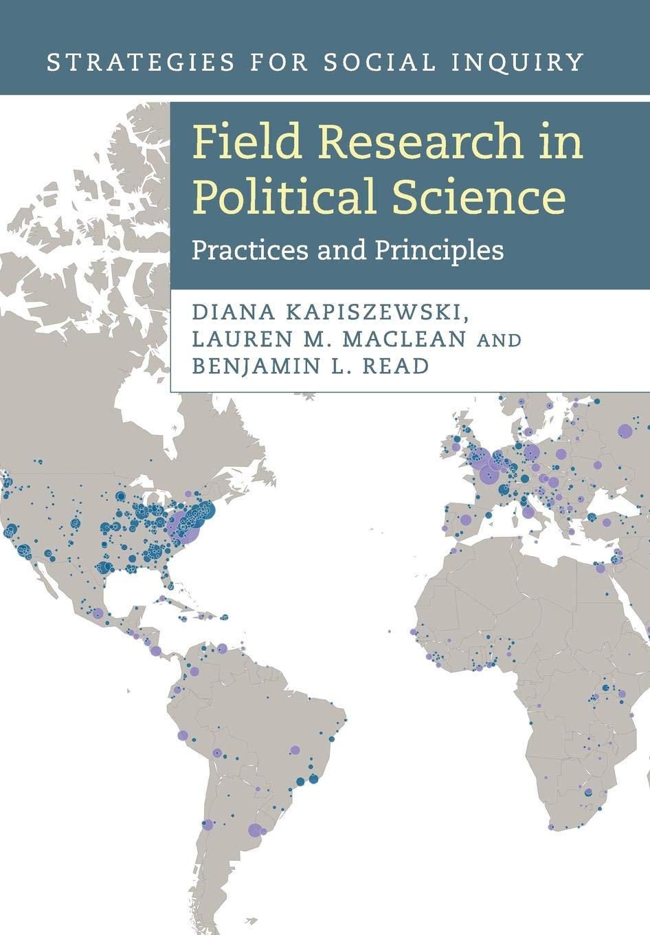 Field Research in Political Science: Practices and Principles (Strategies for Social Inquiry) - Retail Maharaj