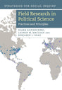 Field Research in Political Science: Practices and Principles (Strategies for Social Inquiry) - Retail Maharaj