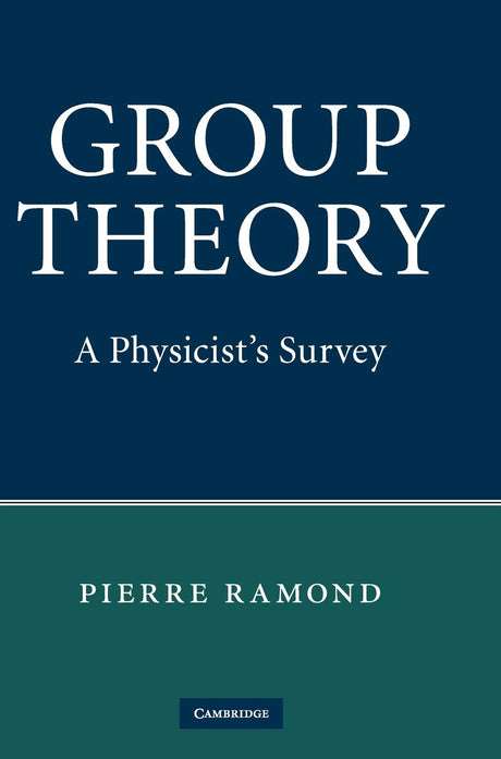 Group Theory: A Physicist's Survey - Retail Maharaj