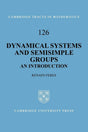 Dynamical Systems and Semisimple Groups: An Introduction: 126 (Cambridge Tracts in Mathematics) - Retail Maharaj