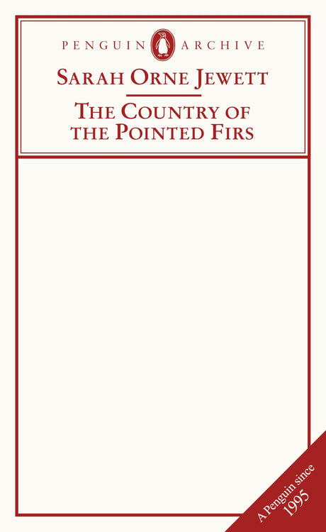 The Country of the Pointed Firs (Penguin Archive) - Retail Maharaj
