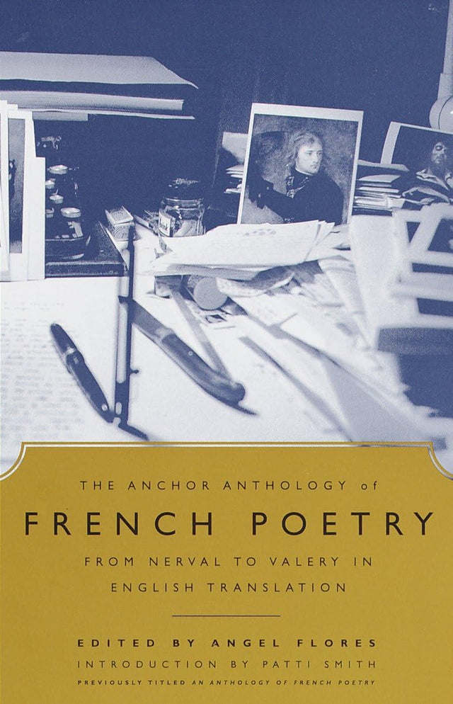 The Anchor Anthology of French Poetry: From Nerval to Valery in English Translation - Retail Maharaj