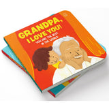 Grandpa, I Love You! You Are the Best in the World – A Heartwarming Board Book for Kids: Celebrate Grandpa’s Love with Easy Words and Fun Pictures | ... for Toddlers & Preschoolers | Ages 2–6 Years - Retail Maharaj