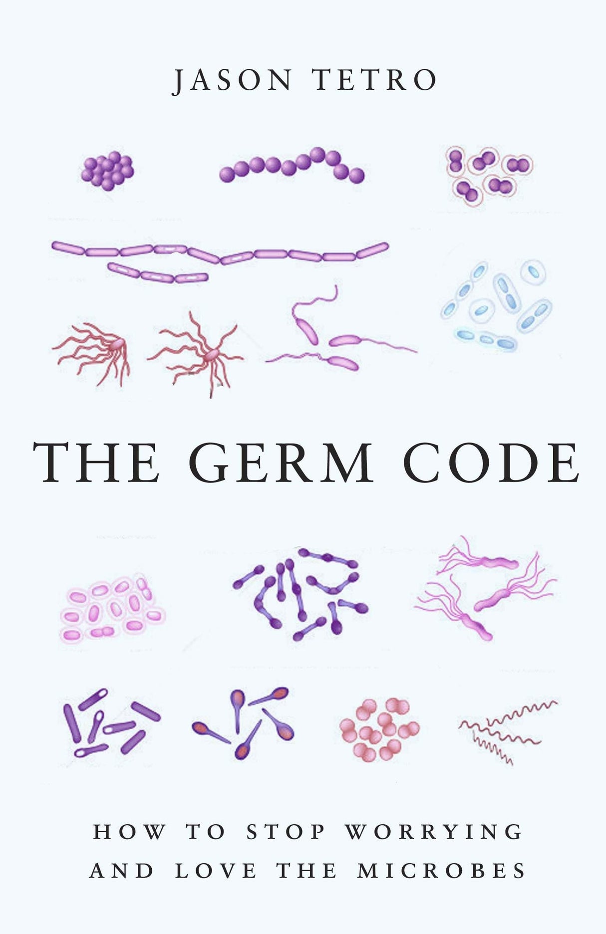The Germ Code: How to Stop Worrying and Love the Microbes - Retail Maharaj