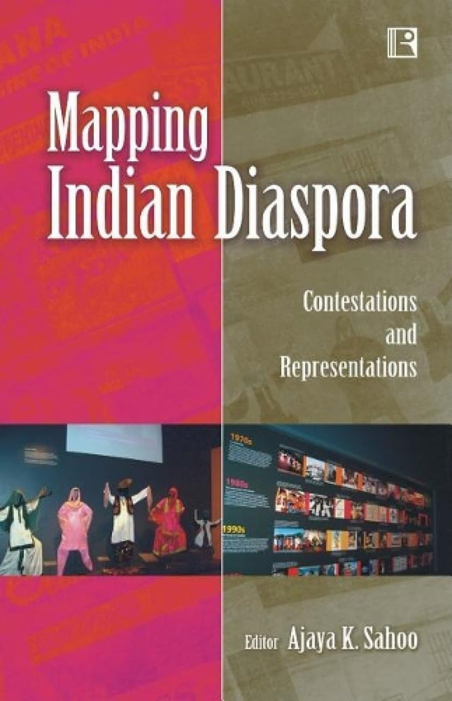 MAPPING INDIAN DIASPORA:: Contestations and Representations - Retail Maharaj