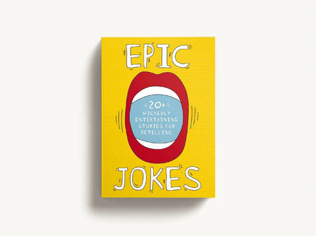Epic Jokes: 20+ Wickedly Entertaining Stories for Retelling: Volume 1 - Retail Maharaj