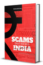 Scams That Rocked India: The Stories, Modus Operandi, The Masterminds, The Bust and The Policy Shifts. - Retail Maharaj