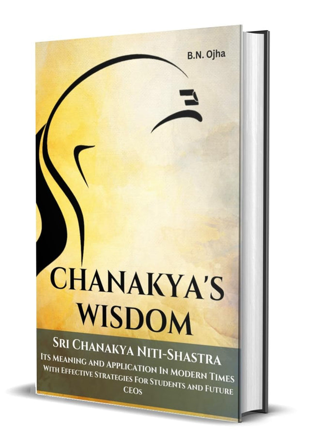 Chanakya's Wisdom : Sri Chanakya Niti-Shastra, Its Meaning and Application in Modern Times: With Effective Strategies For Students and Future CEOs - Retail Maharaj
