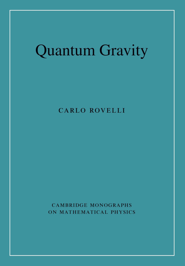 Quantum Gravity (Cambridge Monographs on Mathematical Physics) - Retail Maharaj